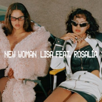 LISA, ROSALÍA - New Woman