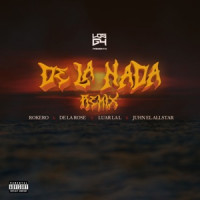 Rokero, Luar La L & Los G4, Juhn , De La Rose - De la Nada  [Remix]