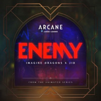 Imagine Dragons & JID - Enemy (From Arcane: League of Legends)