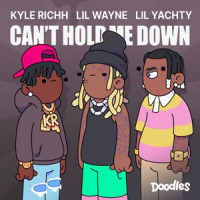 Lil Wayne, Lil Yachty & DOODLES, Pharrell Williams , Kyle Richh - Can't Hold Me Down