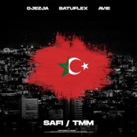 DJEZJA, Batuflex & Avie - SAFI / TMM