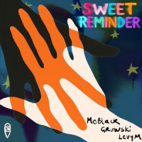 MoBlack, Gruwski & LevyM - Sweet Reminder (Extended Mix)